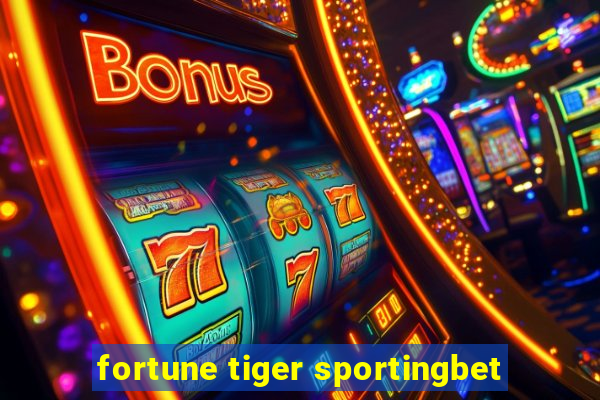 fortune tiger sportingbet